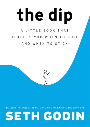 Book Cover of The Dip by Seth Godin